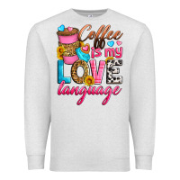 Oatmeal Heather coffee is my love language Premium Sweatshirt - Zillion Design Studio