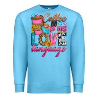 Ocean Blue coffee is my love language Premium Sweatshirt - Zillion Design Studio