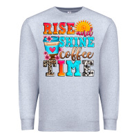 Heather Grey rise and shine coffee time Premium Sweatshirt - Zillion Design Studio