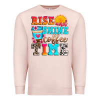Pale Pink rise and shine coffee time Premium Sweatshirt - Zillion Design Studio