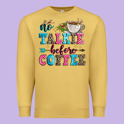 No Talkie Before Coffee Premium Sweatshirt Designed By Zillion Design Studio