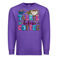 Purple no talkie before coffee Premium Sweatshirt - Zillion Design Studio