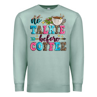 Seafoam no talkie before coffee Premium Sweatshirt - Zillion Design Studio