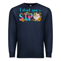 Navy i don't give a sip Premium Sweatshirt - Zillion Design Studio
