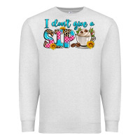 Oatmeal Heather i don't give a sip Premium Sweatshirt - Zillion Design Studio