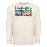 Sandshell i don't give a sip Premium Sweatshirt - Zillion Design Studio