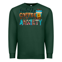 Sports Green fueled by coffee and anxiety Premium Sweatshirt - Zillion Design Studio