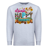 Heather Grey drink happy thoughts Premium Sweatshirt - Zillion Design Studio