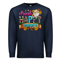 Navy drink happy thoughts Premium Sweatshirt - Zillion Design Studio