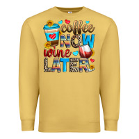Antique Gold coffee now wine later Premium Sweatshirt - Zillion Design Studio