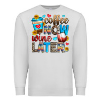 Dove Grey coffee now wine later Premium Sweatshirt - Zillion Design Studio