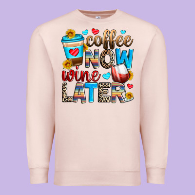 Coffee Now Wine Later Premium Sweatshirt Designed By Zillion Design Studio