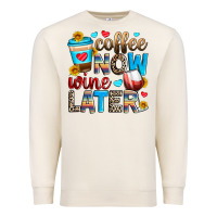 Sandshell coffee now wine later Premium Sweatshirt - Zillion Design Studio
