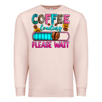 Pale Pink coffee loading please wait Premium Sweatshirt - Zillion Design Studio