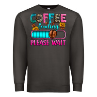 Smoke coffee loading please wait Premium Sweatshirt - Zillion Design Studio
