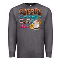 Charcoal Heather coffee is always good idea Premium Sweatshirt - Zillion Design Studio