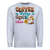 Heather Grey coffee is always good idea Premium Sweatshirt - Zillion Design Studio