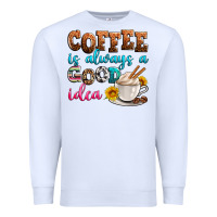 White coffee is always good idea Premium Sweatshirt - Zillion Design Studio