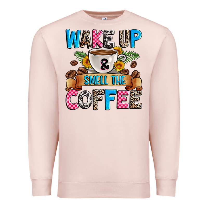 Wake Up And Smell The Coffee Premium Sweatshirt by Zillion Design Studio | Teevron