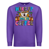Purple wake up and smell the coffee Premium Sweatshirt - Zillion Design Studio