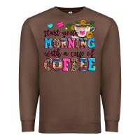 Chestnut start your morning with a cup of coffee Premium Sweatshirt - Zillion Design Studio
