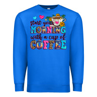 True Royal start your morning with a cup of coffee Premium Sweatshirt - Zillion Design Studio