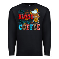 Black my blood type is coffee Premium Sweatshirt - Zillion Design Studio