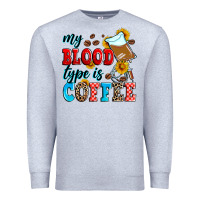 Heather Grey my blood type is coffee Premium Sweatshirt - Zillion Design Studio