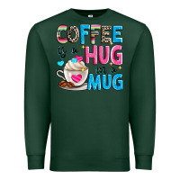 Sports Green coffee is a hug in a Premium Sweatshirt - Zillion Design Studio