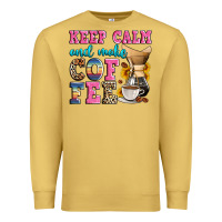 Keep Calm And Make Coffee Premium Sweatshirt | Teevron