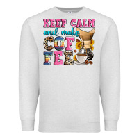 Oatmeal Heather keep calm and make coffee Premium Sweatshirt - Zillion Design Studio