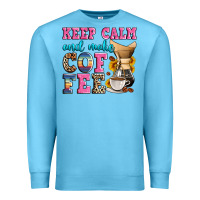 Ocean Blue keep calm and make coffee Premium Sweatshirt - Zillion Design Studio