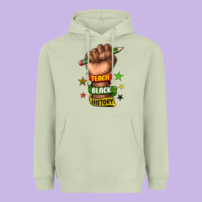 Heavyweight Hoodie teach black history