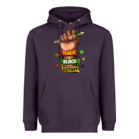Plum teach black history Heavyweight Hoodie - texasbilliewilder