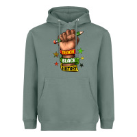 Sage teach black history Heavyweight Hoodie - texasbilliewilder