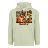 Matcha unapologetically dope black teacher juneteenth Heavyweight Hoodie - texasbilliewilder