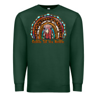 Sports Green gobble till you wobble thanksgiving rainbow Premium Sweatshirt - RanaPortraitStore