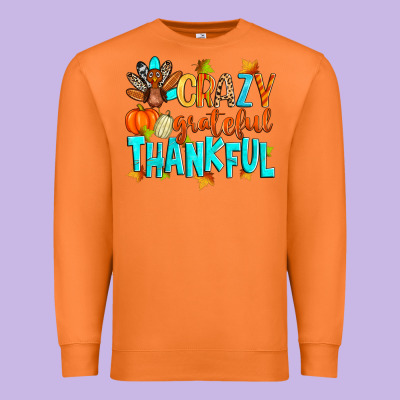 Crazy Grateful Thankful Premium Sweatshirt Designed By Zillion Design Studio