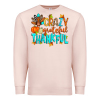 Pale Pink crazy grateful thankful Premium Sweatshirt - Zillion Design Studio