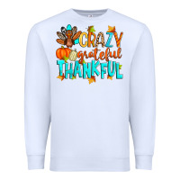 White crazy grateful thankful Premium Sweatshirt - Zillion Design Studio