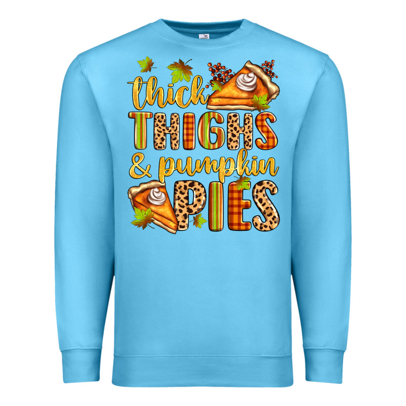 Thick Thighs And Pumpkin Pies Premium Sweatshirt by Zillion Design Studio | Teevron