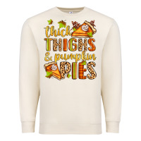 Sandshell thick thighs and pumpkin pies Premium Sweatshirt - Zillion Design Studio