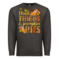 Smoke thick thighs and pumpkin pies Premium Sweatshirt - Zillion Design Studio