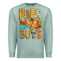 Pies Before Guys Premium Sweatshirt | Teevron