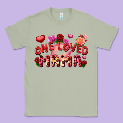 One Loved Mama Classic Tee Designed By Fadigitalartstudio