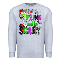 Heather Grey eat drink and be scary Premium Sweatshirt - Zillion Design Studio