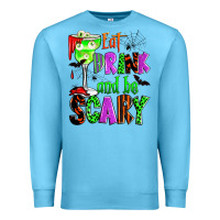 Ocean Blue eat drink and be scary Premium Sweatshirt - Zillion Design Studio
