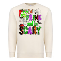 Sandshell eat drink and be scary Premium Sweatshirt - Zillion Design Studio