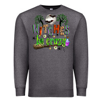 Charcoal Heather witches be crazy Premium Sweatshirt - Zillion Design Studio