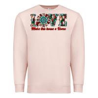 Pale Pink love make this house a home Premium Sweatshirt - RanaPortraitStore